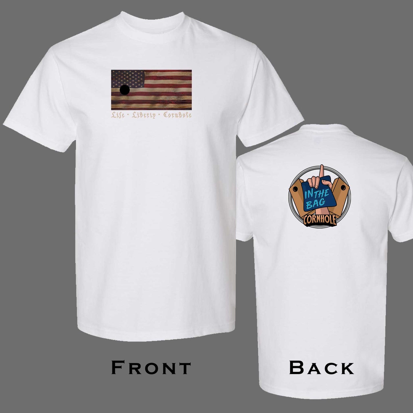 "Life, Liberty, Cornhole" T-Shirt