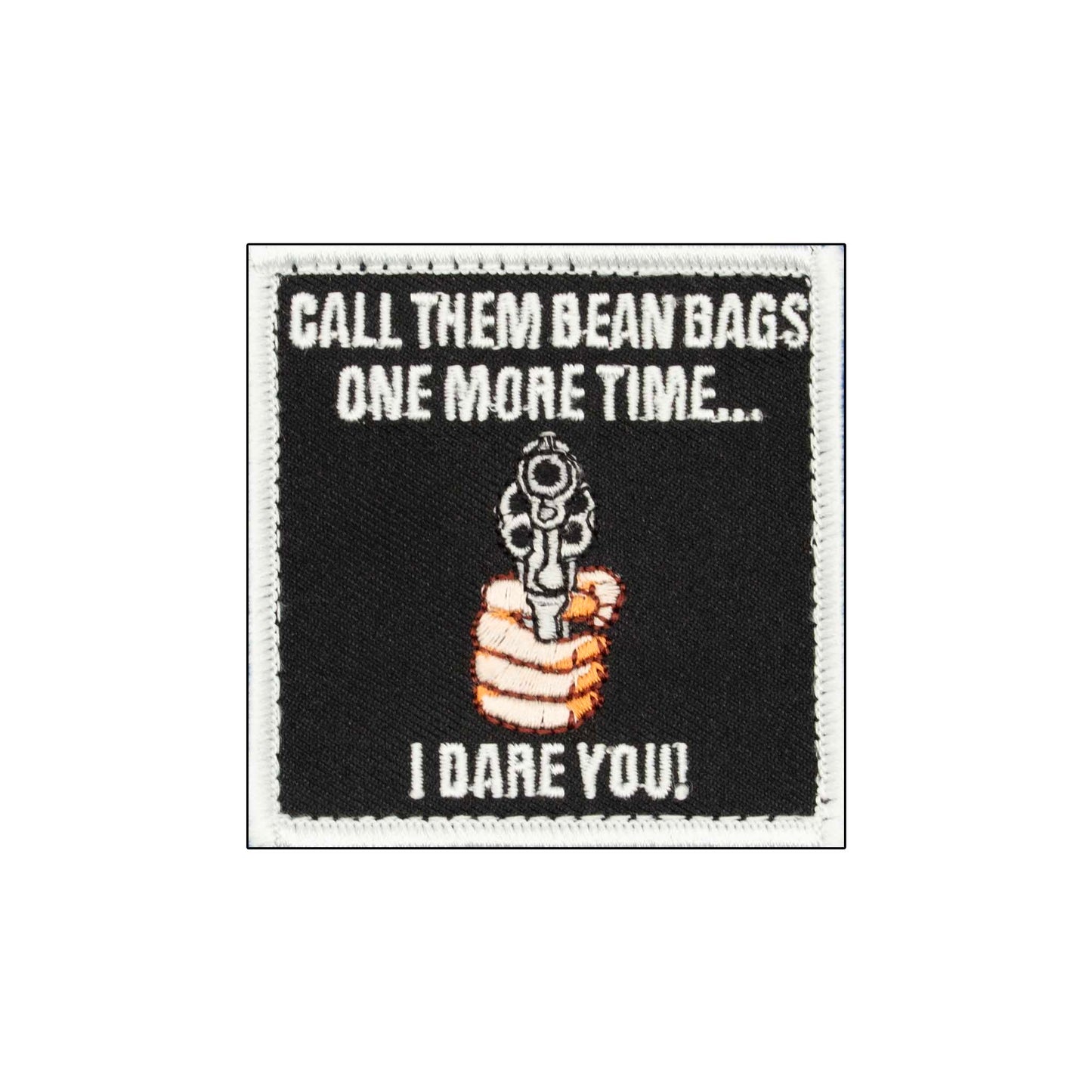 "Call Them Bean Bags One More Time" Embroidered Velcro Patch