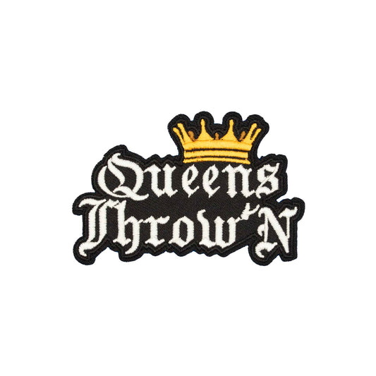 "Queens Throw'N" (Gold Crown) Embroidered Velcro Patch